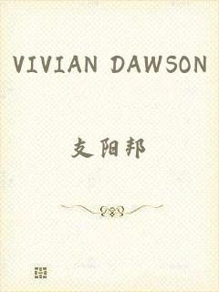 VIVIAN DAWSON